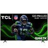 TCL 98-Inch Class 4K UHD QD-Mini LED TV - 98QM67K